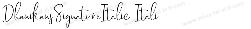 DhanikansSignatureItalic Italic手写字体转换